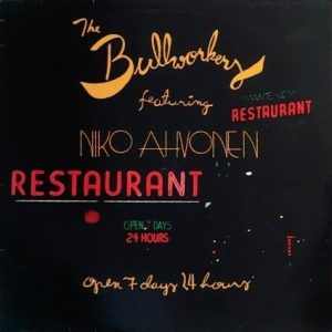 The Bullworkers feat. Niko Ahvonen : Open 7 Days 24 Hours