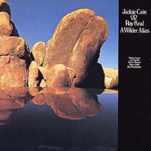 Jackie Cain & Roy Kral : A Wilder Alias