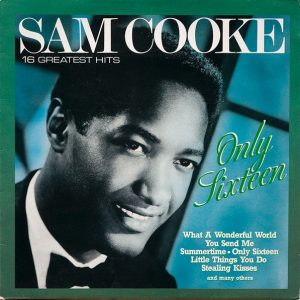 Sam Cooke : 16 Greatest Hits Only Sixteen