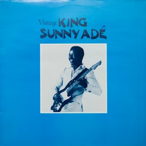 King Sunny Ade : Vintage