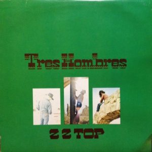 ZZ Top : Tres Hombres