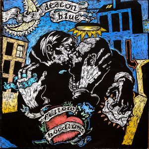 Deacon Blue : Fellow Hoodlums