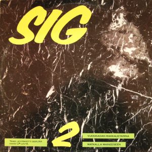 SIG : Vuosisadan rakkaustarina / Matkalla maineeseen