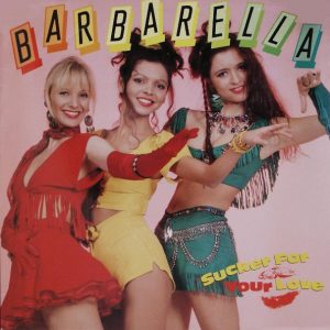 Barbarella : Sucker For Your Love