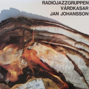 Radiojazzgruppen / Jan Johansson : Vårdkasar