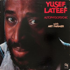 Yusef Lateef with Art Farmer : Autophysiopsychic