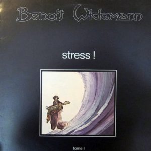 Benoit Widemann : Stress !