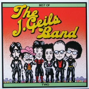 The J. Geils Band : Best of The J. Geils Band Two
