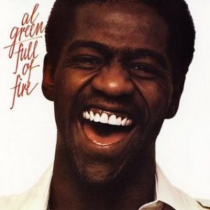 Al Green : Full of Fire