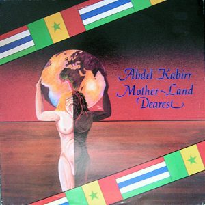 Abdel Kabirr ‎: Mother-Land Dearest