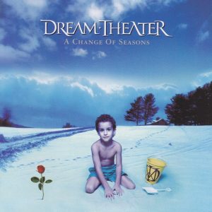 Dream Theater : A Change of Seasons