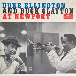 Duke Ellington and Buck Clayton : At Newport