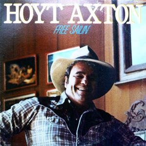 Hoyt Axton : Free Sailin'