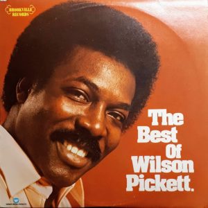 Wilson Pickett : The Best of Wilson Pickett