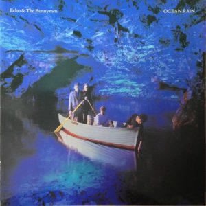 Echo & The Bunnymen : Ocean Rain