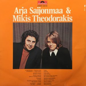 Arja Saijonmaa & Mikis Theodorakis : Arja Saijonmaa & Mikis Theodorakis