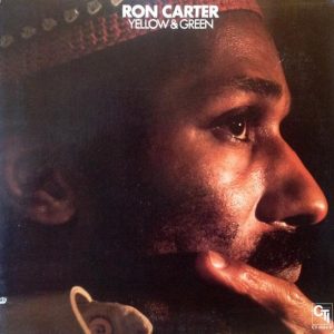 Ron Carter : Yellow & Green