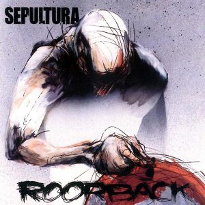 Sepultura : Roorback