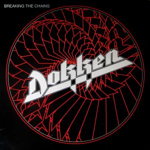 Dokken : Breaking The Chains