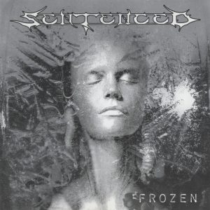 Sentenced : Frozen