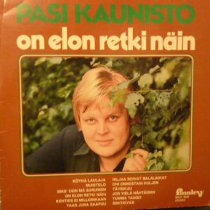 Pasi Kaunisto : On Elon Retki Näin