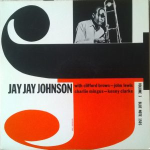 Jay Jay Johnson : The Eminent Jay Jay Johnson Volume 1