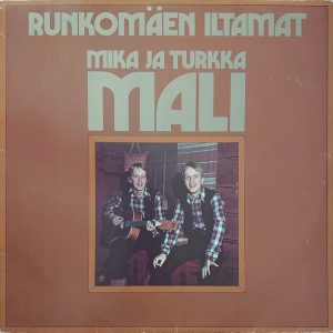 Mika ja Turkka Mali : Runkomäen iltamat