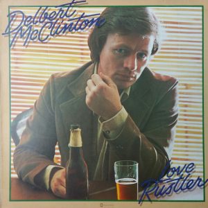Delbert McClinton : Love Rustler