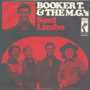 Booker T. & The M.G's : Soul Limbo / Hang 'Em High