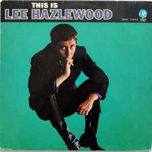Lee Hazlewood : This Is Lee Hazlewood
