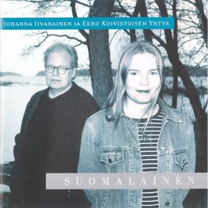 Johanna Iivanainen ja Eero Koivistoisen Yhtye : Suomalainen