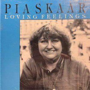 Pia Skaar : Loving Feelings
