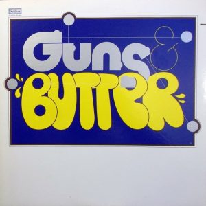 Guns & Butter : Guns & Butter