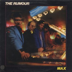 The Rumour : Max