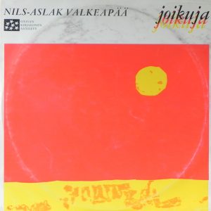 Nils-Aslak Valkeapää : Joikuja