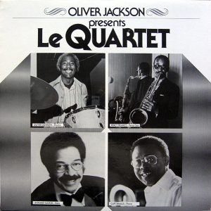 Oliver Jackson : Presents "Le Quartet"
