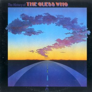 The Guess Who : The History of The Guess Who