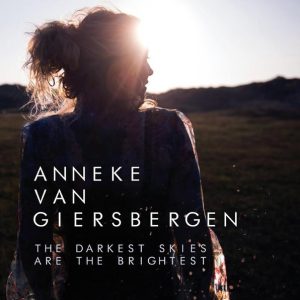Anneke van Giersbergen : The Darkest Skies Are The Brightest