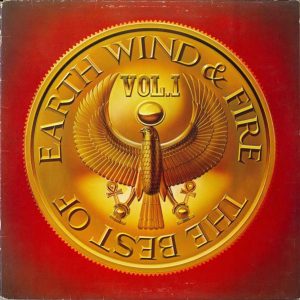 Earth, Wind & Fire : The Best Of Earth Wind & Fire Vol. I