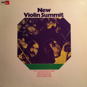 Don 'Sugar Cane' Harris, Jean-Luc Ponty, Nipso Brantner, Michal Urbaniak : New Violin Summit