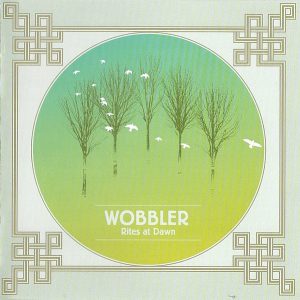 Wobbler : Rites at Dawn