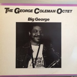 The George Coleman Octet : Big George