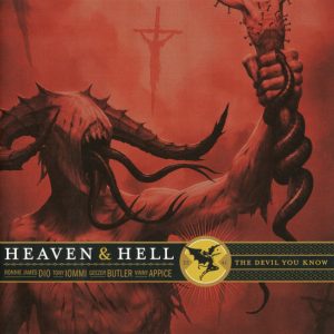 Heaven & Hell : The Devil You Know