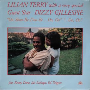 Lilian Terry /w Dizzy Gillespie : Oo-Shoo-Be-Doo-Be ...Oo, Oo ...Oo, Oo