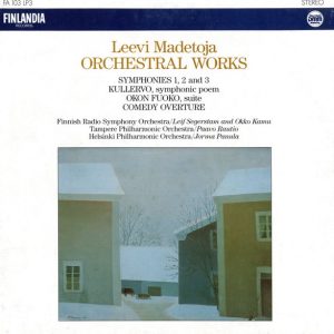 Leevi Madetoja : Orchestral Works