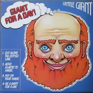 Gentle Giant : Giant For A Day!
