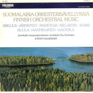 Jyväskylän Kaupunginorkesteri, Kyösti Haatanen : Suomalaisia Orkesterisävellyksiä = Finnish Orchestral Music