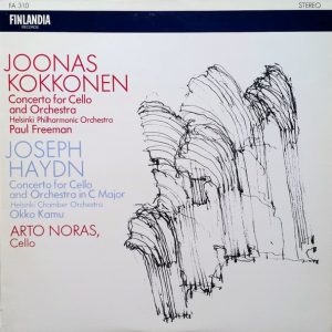 Joonas Kokkonen, Helsinki Philharmonic Orchestra, Paul Freeman / Joseph Haydn, Helsinki Chamber Orchestra, Okko Kamu, Arto Noras : Concerto For Cello And Orchestra / Concerto For Cello And Orchestra In C Major