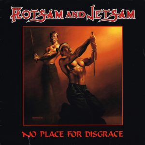 Flotsam And Jetsam : No Place For Disgrace