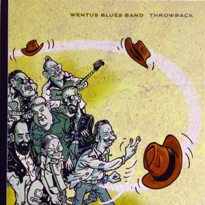 Wentus Blues Band : Throwback